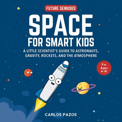 Space For Smart Kids by Carlos Pazos