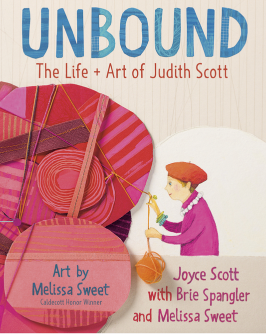 Unbound - The Life and Art of Judith Scott
