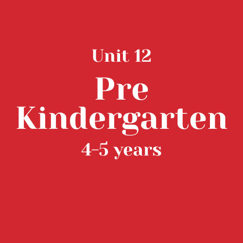 Unit 12 Pre-Kindergarten 4-5 years without LLL (bundle)