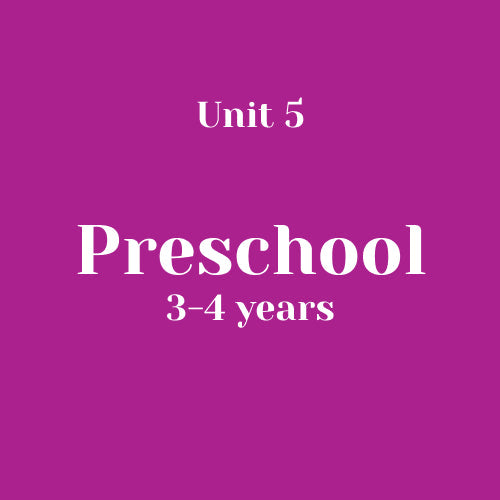 Unit 5 Preschool 3-4 years without LLL (bundle)