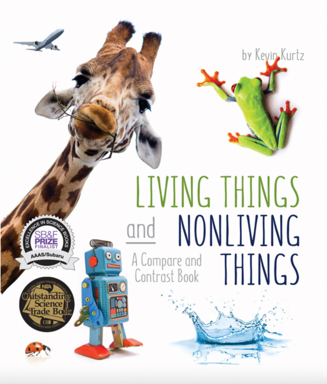 Living Things and Nonliving Things: A Compare and Contrast Book