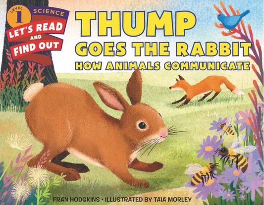 Thump Goes the Rabbit: How Animals Communicate