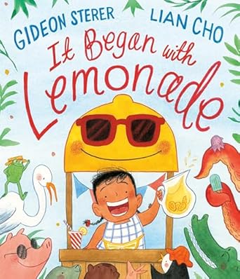 It Began With Lemonade