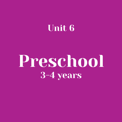 Unit 6 Preschool 3-4 years without LLL (bundle)