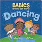 Babies Around the World Dancing