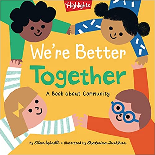 We’re Better Together: A Book About Community