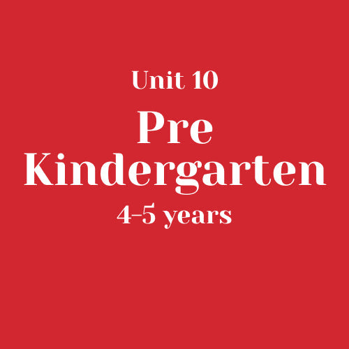 Unit 10 Pre-Kindergarten 4-5 years without LLL (bundle)