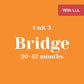 Unit 3 Bridge 30-42 months with LLL (bundle)