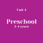 Unit 4 Preschool 3-4 years without LLL (bundle)