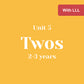 Unit 5 Twos 2-3 years with LLL (bundle)