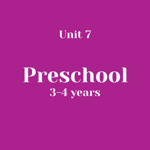 Unit 7 Preschool 3-4 years without LLL (bundle)