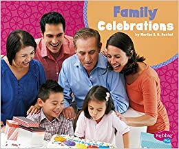 Family Celebrations (What Makes a Family)