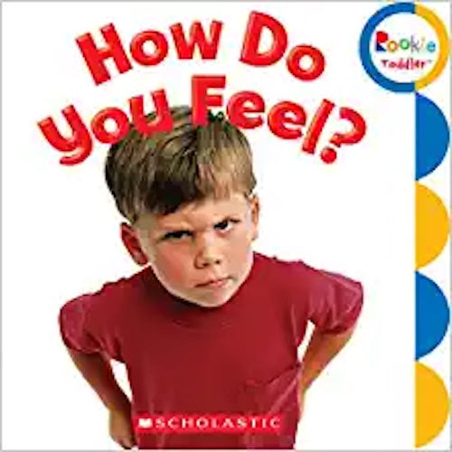 How Do You Feel? (Rookie Toddler)