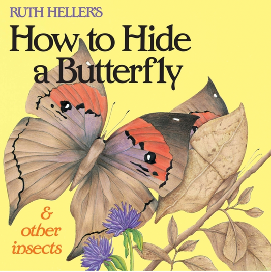 How to Hide a Butterfly and Other Insects