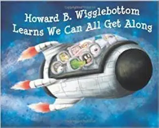 Howard B. Wigglebottom Learns We Can All Get Along - LLL
