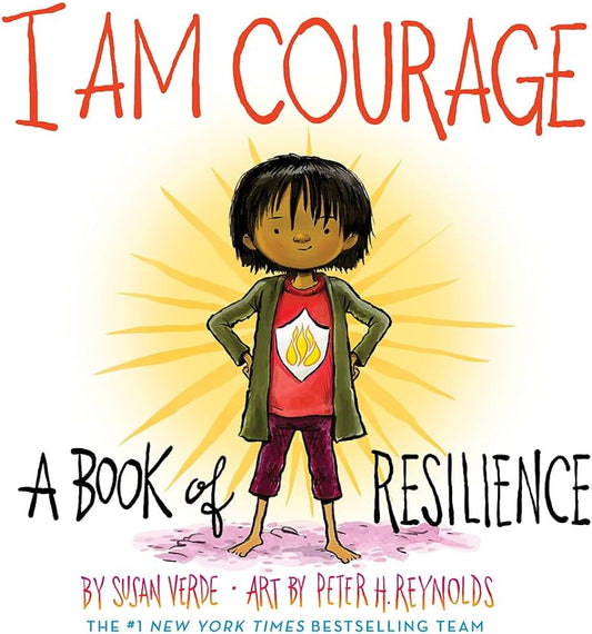 I am Courage: A Book of Reslience