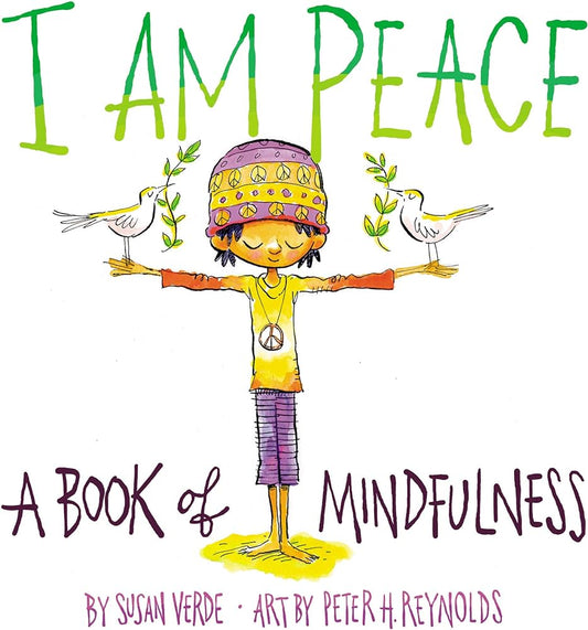 I am Peace: A Book of Mindfulness