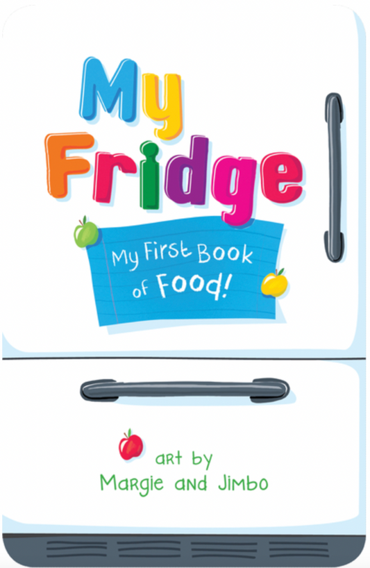 My Fridge: My First Book of Food