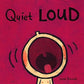 Quiet Loud - LLL