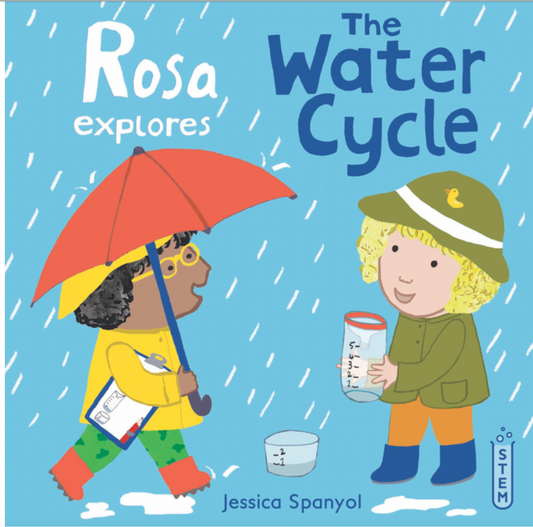 Rosa Explores the Water Cycle