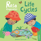 Rosa Explores Life Cycles