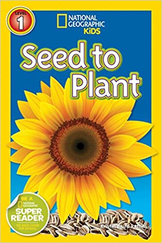 National Geographic Readers: Seed to Plant