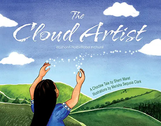 The Cloud Artist- A Choctaw Tale