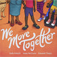 We Move Together